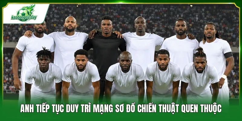 Anh tiếp tục duy trì mạng sơ đồ chiến thuật quen thuộc