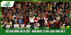 kết quả bóng đá Ai Cập - Iran ngày 27/06