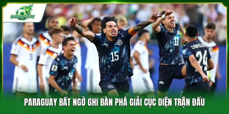 Paraguay bất ngờ ghi bàn phá giải cục diện trận đấu