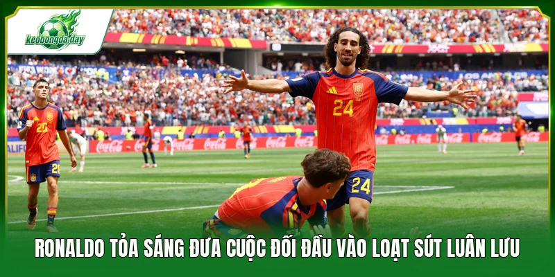 Ronaldo tỏa sáng đưa cuộc đối đầu vào loạt sút luân lưu