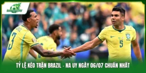 Tỷ lệ kèo trận Brazil - Na Uy ngày 06/07